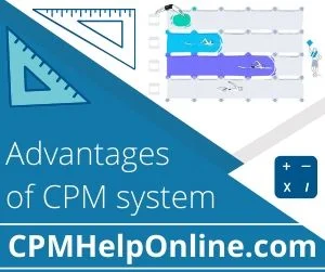 Advantages of CPM system