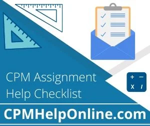 CPM Assignment Help Checklist