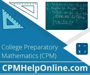 College Preparatory Mathematics (CPM) Assignment Help